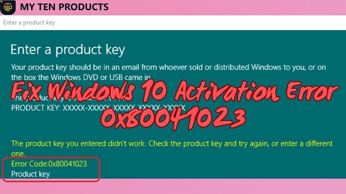 How to Fix Windows 10 Activation Error 0x80041023 [SOLVED]