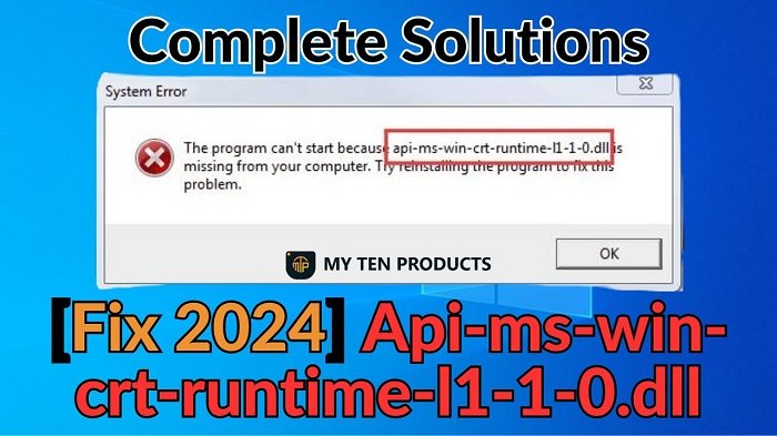 [Fix 2024] Api-ms-win-crt-runtime-l1-1-0.dll: 5 Solutions
