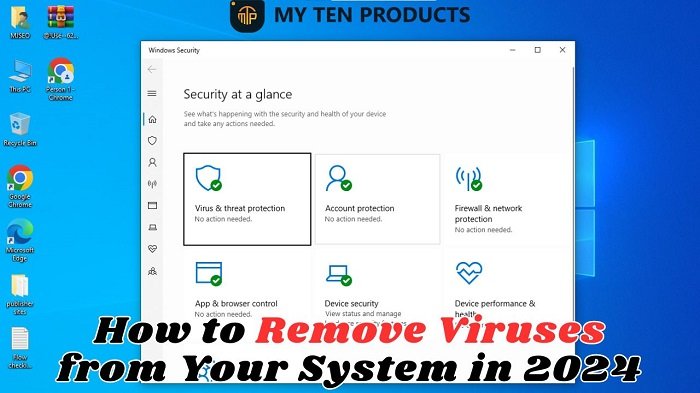 How to Remove Viruses from Your System in 2024